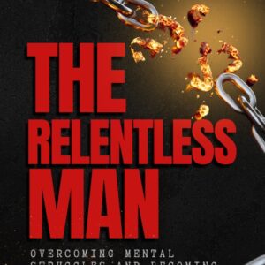 The Relentless Man eBook